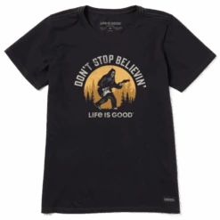 Women's Dont Stop Believin Bigfoot Crusher Tee