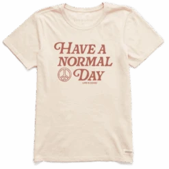 Women's Have A Normal Day Peace Crusher Tee