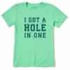 Women's I Got A Hole In One Short SleeveTee -Clothes Style Shop Womens I Got a Hole in One Short Sleeve Crusher Tee 110722 1 lg
